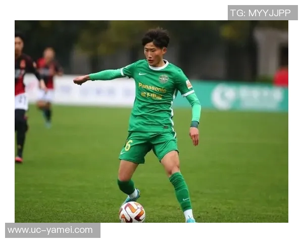 郝昱丞传射助力北京国安热身赛逆转南通支云取得胜利